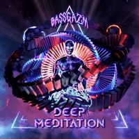 Bassgazm - Deep Meditation