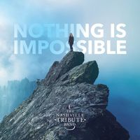 Nashville Tribute Band - Nothing is Impossible (Remix)