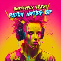 Butterfly Crash - Patch Notes EP