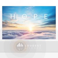 Loudest Silence - Hope