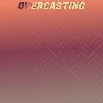 Various Artists - Overcasting