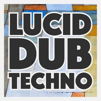 Various Artists - Lucid Dub Techno