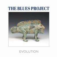 The Blues Project - Evolution