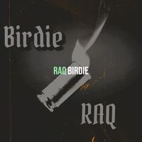 Birdie - Raq (Explicit)