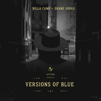 Billa Camp & Shane Jonas - Versions of Blue