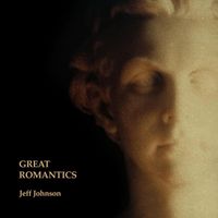 Jeff Johnson - Great Romantics