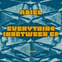 Adiel - Everything in Between EP