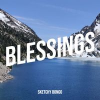 Sketchy Bongo - Blessings