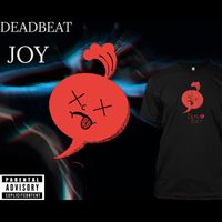 Joy - Deadbeat (Explicit)
