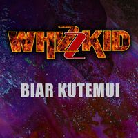 Whizzkid - BIAR KUTEMUI