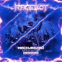 Rage-Bot - MECHANIZED