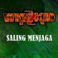 Whizzkid - SALING MENJAGA