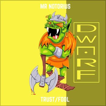 Mr. Notorius - Trust