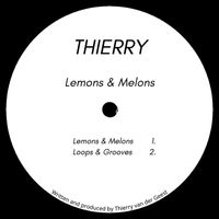 Thierry - Lemons & Melons