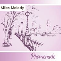 Miles Melody - Promenade