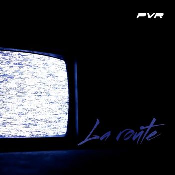PvR - La route (Explicit)