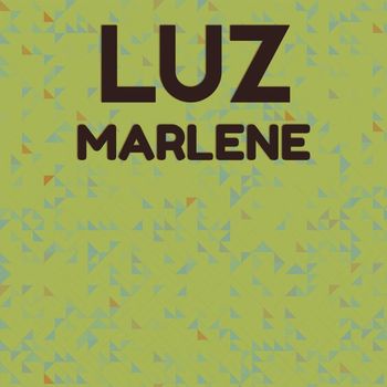 Various Artists - Luz Marlene