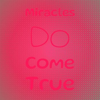 Various Artist - Miracles Do Come True