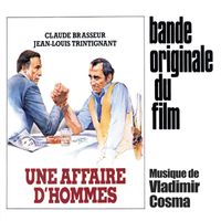 Vladimir Cosma - Une Affaire d'hommes (Bande originale du film de Nicolas Ribowski avec Claude Brasseur et Jean-Louis Trintignant)