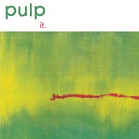 Pulp - It (Remastered)