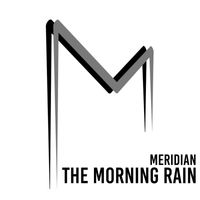 Meridian - The Morning Rain