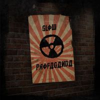 Glow - Propaganda (Explicit)
