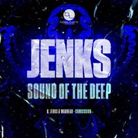 Jenks (UK) - Sound Of The Deep