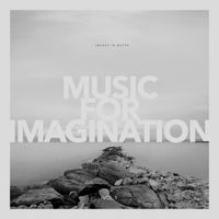 Images in Water - Music for Imagination, Vol. 1 (2023 Remastered)