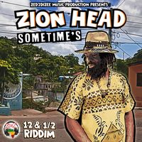 Zion Head - Sometime's (Single)
