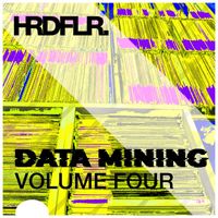Hardfloor - Data Mining Volume Four