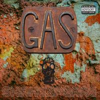 Shakezpeare - Gas (Explicit)