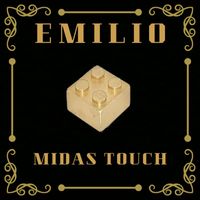Emilio - MIDAS TOUCH (Explicit)