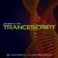 Universal Flow - Trancescript