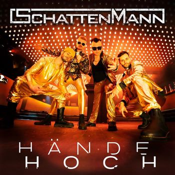 Schattenmann - Hände hoch (Explicit)