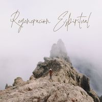 La Espiritualidad Música Colección - Regeneración Espiritual: Sonidos Relajantes para Rejuvenecer Cuerpo y Mente
