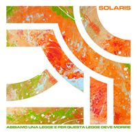 Solaris - Abbiamo una legge e per questa legge deve morire