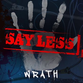Wrath - Say Less (Explicit)