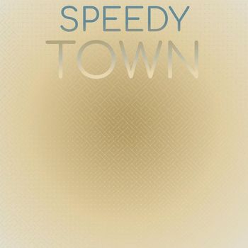 Various Artists - Speedy Town