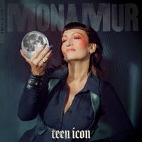 Mona Mur - Teen Icon