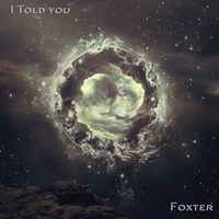 Foxter - I Told You (Original Mix)