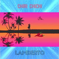 Lamberto - Chiri Chichi