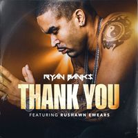 Ryan Banks - Thank You