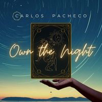 Carlos Pacheco - Own The Night