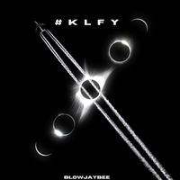 Blow - #KLFY (Explicit)
