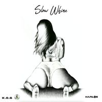 Kalado - Slow Whine (Explicit)