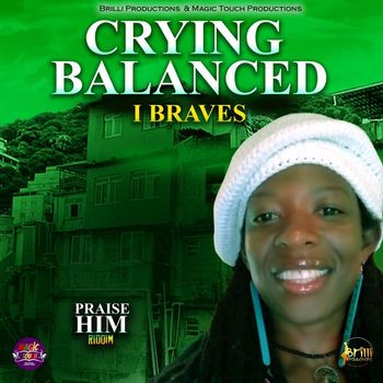 I Brave - Crying Balanced