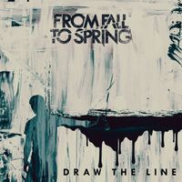 From Fall to Spring - DRAW THE LINE (Explicit)