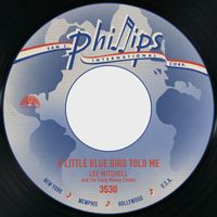 Lee Mitchell - A Little Blue Bird Told Me / The Frog