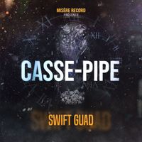 Swift Guad - Casse-Pipe