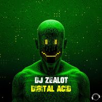 DJ Zealot - Digital Acid
